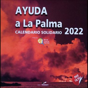 Calendario Solidario. Volcán Cumbre Vieja. La Palma.